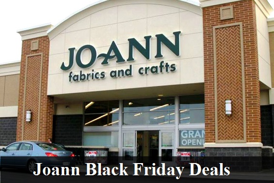 Joann Black Friday 2022 Deals and Sales